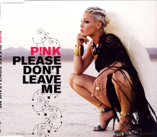 P!nk (Pink): Please Don't Leave Me [CD]