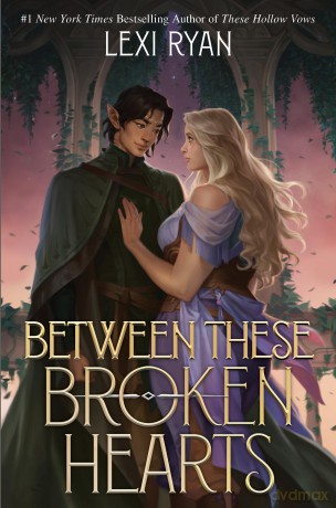Between These Broken Hearts [KSIĄŻKA]