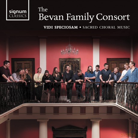Bevan Family Consort Graham Ross-Vidi Speciosam: Sacred Choral Music: Bevan Family Consort Graham Ross-Vidi Speciosam: Sacred Choral Music [CD]