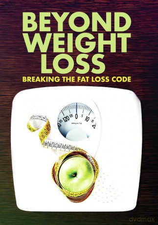 Beyond Weight Loss [DVD]