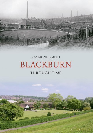 Blackburn Through Time [KSIĄŻKA]