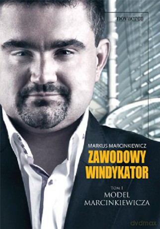 Zawodowy windykator. Tom I. Model Marcinkiewicza [KSIĄŻKA]