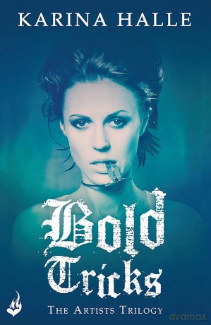 Bold Tricks The Artists Trilogy 3 [KSIĄŻKA]