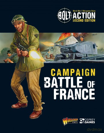 Bolt Action Campaign Battle of France [KSIĄŻKA]