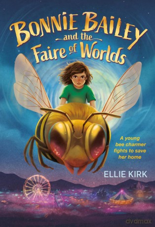 Bonnie Bailey and the Faire of Worlds [KSIĄŻKA]