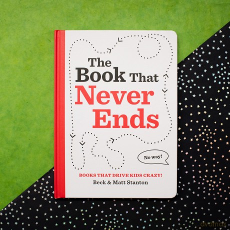 Books That Drive Kids CRAZY The Book That Never Ends [KSIĄŻKA]