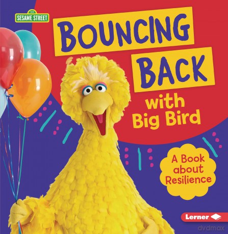 Bouncing Back With Big Bird [KSIĄŻKA]