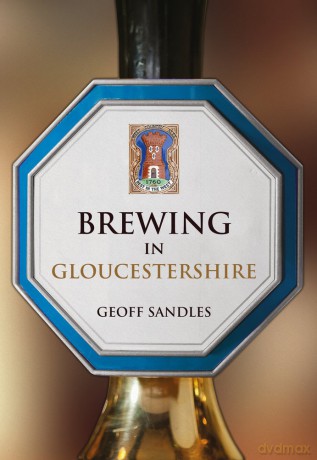 Brewing In Gloucestershire [KSIĄŻKA]