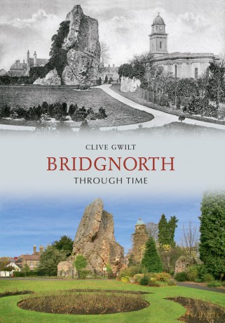 Bridgnorth Through Time [KSIĄŻKA]