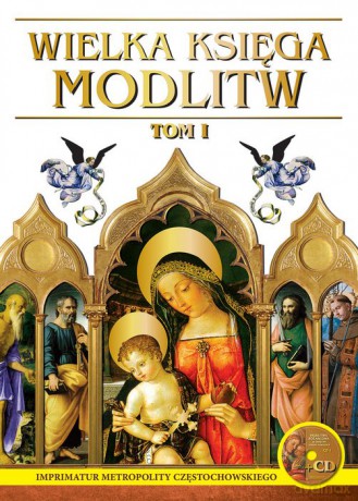Wielka księga modlitw - I tom [KSIĄŻKA]+[CD]