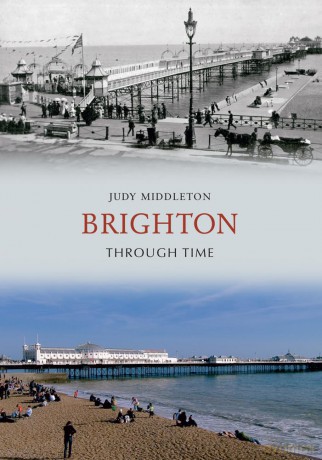 Brighton Through Time [KSIĄŻKA]