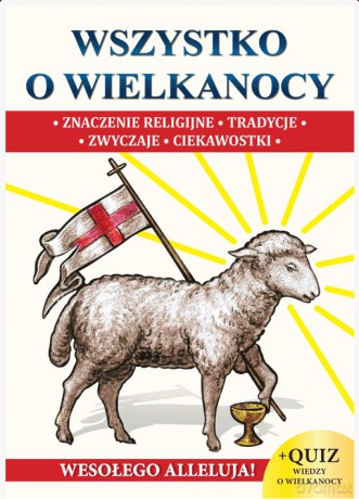 Wszystko o Wielkanocy [KSIĄŻKA]