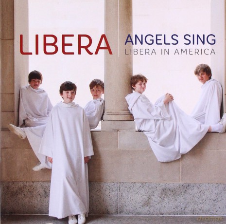 Libera: Angels Sing - Libera in America [CD]