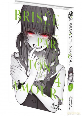 BRISEE PAR TON AMOUR... - Tome 4