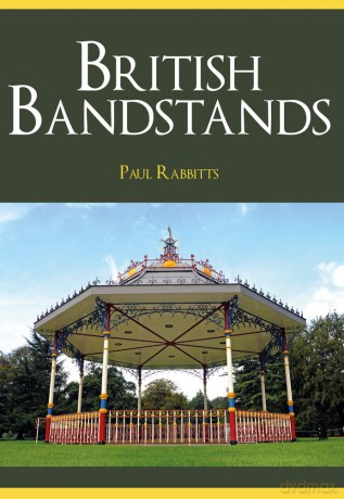 British Bandstands [KSIĄŻKA]