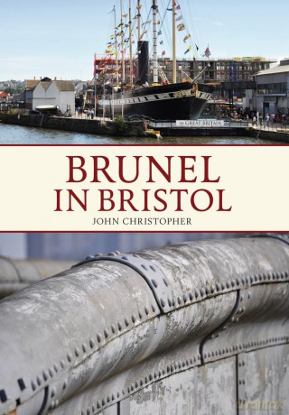 Brunel In Bristol [KSIĄŻKA]