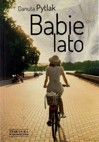 Babie lato - Danuta Pytlak [KSIĄŻKA]