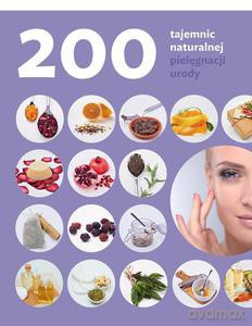 200 Tajemnic Naturalnej Pielęgnacji Urody - Shannon Buck [KSIĄŻKA]