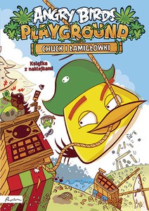 Angry Birds. Playground. Chuck I Łamigłówki. Książka Z Nalepkami [KSIĄŻKA]