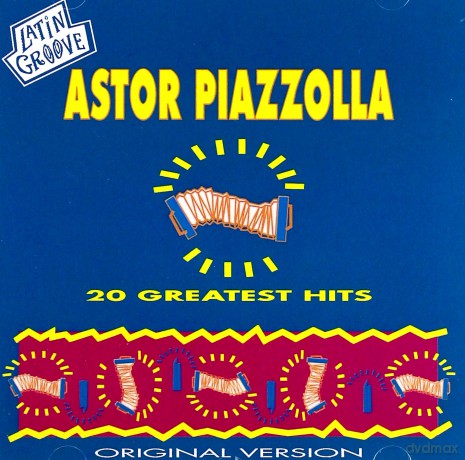 Astor Piazzolla: 20 Greatest Hits [CD]