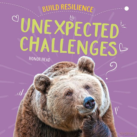 Build Resilience Unexpected Challenges [KSIĄŻKA]