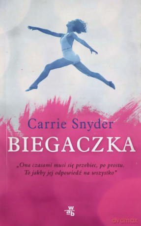 Biegaczka - Carrie Snyder [KSIĄŻKA]