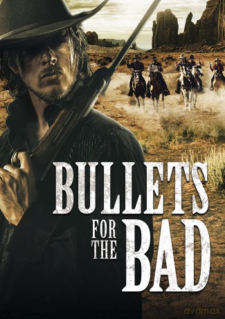 Bullets For The Bad [DVD]