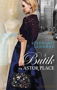 Butik Na Astor Place - Stephanie Lehmann [KSIĄŻKA]
