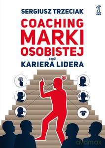 Coaching Marki Osobistej - Sergiusz Trzeciak [KSIĄŻKA]
