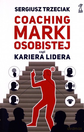 Coaching Marki Osobistej - Sergiusz Trzeciak [KSIĄŻKA]
