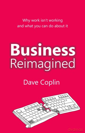 Business Reimagined [KSIĄŻKA]