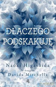 Dlaczego Podskakuję - Naoki Higashida [KSIĄŻKA]