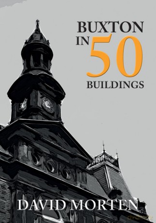 Buxton In 50 Buildings [KSIĄŻKA]