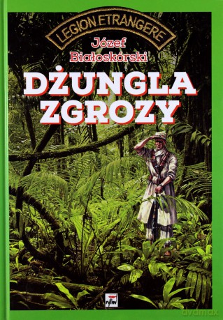 Dżungla Zgrozy - Józef Białoskórski [KSIĄŻKA]