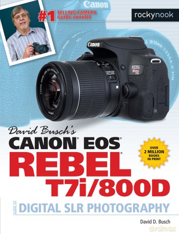 Canon Eos Rebel T7i800d Guide [KSIĄŻKA]