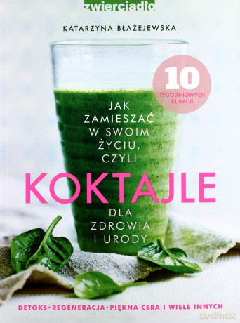 Koktajle - Katarzyna Błażejewska [KSIĄŻKA]