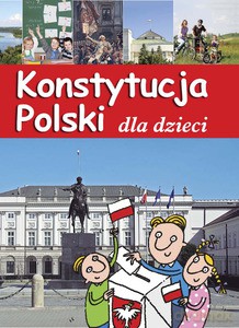Konstytucja Polski Dla Dzieci - Jarosław Górski [KSIĄŻKA]