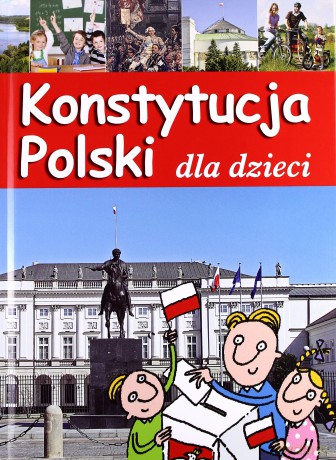 Konstytucja Polski Dla Dzieci - Jarosław Górski [KSIĄŻKA]