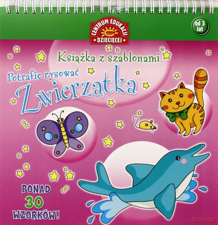 Książka Z Szablonami. Potrafię Rysować. Zwierzątka [KSIĄŻKA]