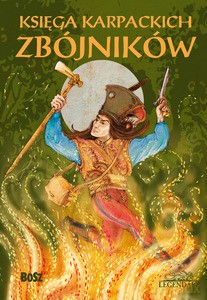 Księga Karpackich Zbójników - Bartłomiej Grzegorz Sala [KSIĄŻKA]