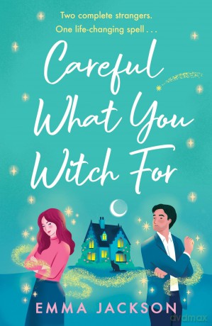 Careful What You Witch For [KSIĄŻKA]