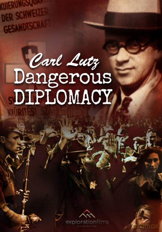 Carl Lutz - Dangerous Diplomacy [DVD]
