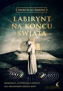 Labirynt Na Końcu Świata - Marcello Simoni [KSIĄŻKA]