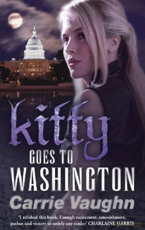 Carrie Vaughn Kitty Goes To Washington [KSIĄŻKA]