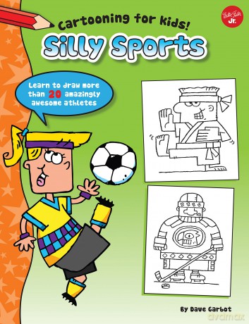 Cartooning For Kids Silly Sports [KSIĄŻKA]