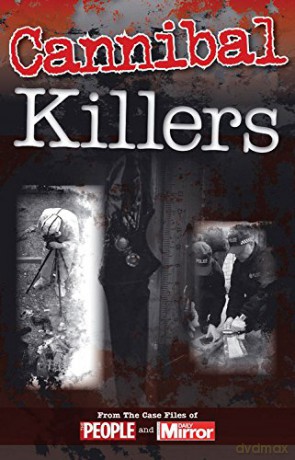 Case Files Cannibal Killers [KSIĄŻKA]
