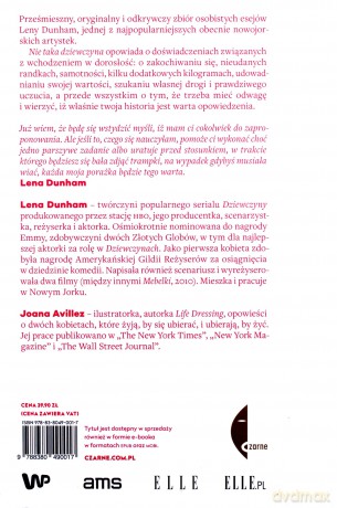 Nie Taka Dziewczyna. Młoda Kobieta O Tym, Czego "nauczyło" Ją Życie - Lena Dunham [KSIĄŻKA]
