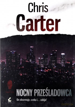 Nocny Prześladowca - Chris Carter [KSIĄŻKA]