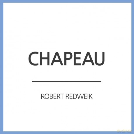 Redweik,Robert: Chapeau (Single) [CD]
