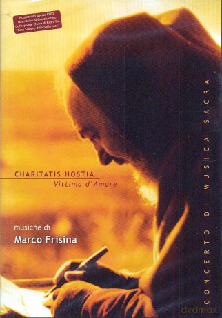Charitatis Hostia - Vittima D'amore [DVD]